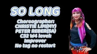 SO LONG ll Improver LD ll Choreographer: CHRISTIE LIM (MY),PETER REBER (SA)