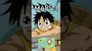 When you see a Map in One Piece&hellip;