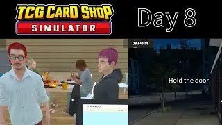 We've all made that face waiting in line to checkout. Day Eight - TCG Card Shop Simulator