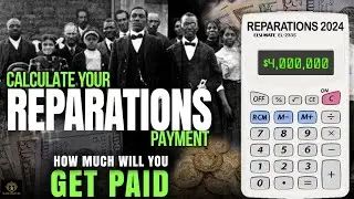 Reparations Calculator:  Are You Eligible and How Much Will You Get?