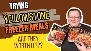 Yellowstone Freezer Meals || Trying Them So You Don&rsquo;t Have To || Are They Worth It??
