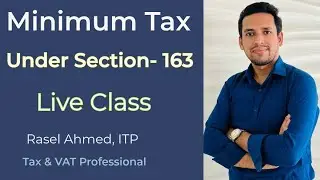 How to Calculate Minimum Tax in Bangladesh | Section 163 of Income Tax Act 2023 Explained