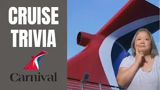 Carnival Cruise Trivia