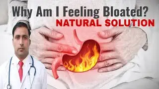 WHY AM I FEELING BLOATED ? || NATURAL SOLUTION || Dr Kumar Education clinic