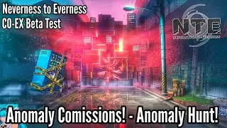Neverness To Everness (NTE) Anomaly Commissions! Anomaly Hunt - First Person Mode Gameplay
