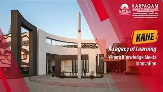 Karpagam Academy of Higher Education | Best Corporate Video Production Company in Coimbatore | KAHE