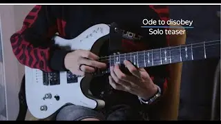 Ode to Disobey (Solo Teaser)