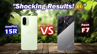 🤔 OnePlus 15R or Poco F7? Full Camera, Battery & Performance Review