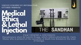 MEDICAL ETHICS & LETHAL INJECTION