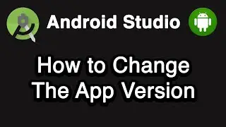 How to Change Version Code in Android Studio