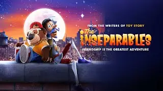 The Inseparables | 2023 | @SignatureUK Theatrical Trailer | From the writers of Toy Story