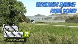 Farming Simulator 25🐟 | Highlands Fishing (Early Access) | Rybaření, chov ryb & nová mapa!