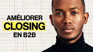 Ma&icirc;trisez l'art de closer plus de clients!