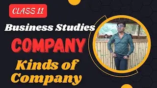 Types of Company Class 11 Business Studies | Kinds of Company | Company | Joint Stock Company