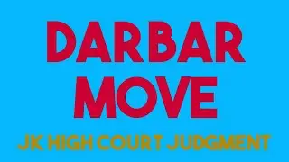 Jammu Kashmir Darbar Move High Court Judgment | JK High Court Decision on JK Darbar Move