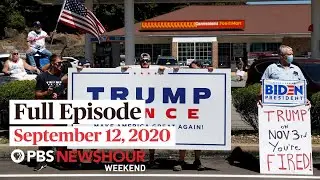 PBS NewsHour Weekend Full Episode, September 12, 2020