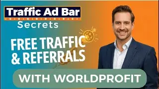 Traffic Ad Bar Secrets: Get Free Traffic & More Referrals with Worldprofit