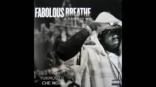 Breathe(ARamirez Mix) - Fabolous, Kxng Crooked, Yukmouth , & Che Noir