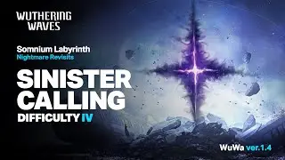 Somnium Labyrinth I Nightmare Revisits Difficulty IV Gameplay - Wuthering Waves 1.4