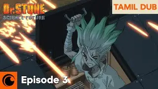 Machine Guns Discovered in the Stone World?! | TAMIL DUB | Dr. STONE SCIENCE FUTURE