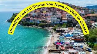 Beautiful Coastal Towns You Need to Visit in Greece | travelmaniaworld