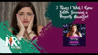 3 Things I Wish I Knew Before Becoming a Property Manager