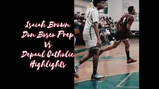 Isaiah Brown Don Bosco Prep Vs DePaul Catholic Varsity Basketball Highlights