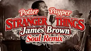 STRANGER THINGS, Potter payper soul remix, 
