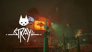 STRAY Gameplay Part 1