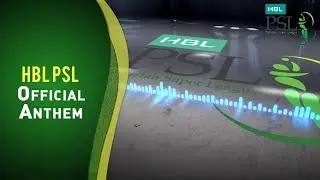 HBL Pakistan Super League 2017 - Official Anthem