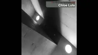 Sounds From NoWhere Podcast #064 - Chlo&eacute; Lula