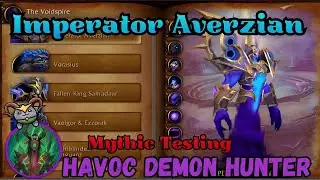Imperator Averzian Mythic Testing | Fel-Scarred Havoc DH | Midnight Beta