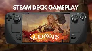 Guild Wars Reforged | Steam Deck Gameplay