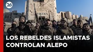 Los rebeldes islamistas de Siria afianzan su control de Alepo