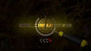 Scum PVP compilation#22 Before v.0.95