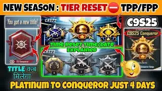 🇮🇳TPP/FPP : TIER RESET TIME/DATE⛔️NEXT SEASON C9S25 | Platinum To Conqueror Just 4 Days Tips&Tricks✅
