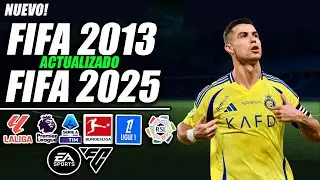 &iexcl;FIFA 13 ACTUALIZADO AL 2024/2025!  | &iexcl;TODO ACTUALIZADO!