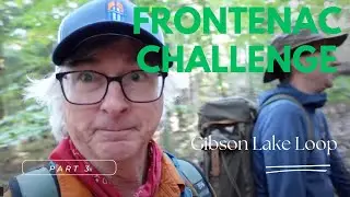 Frontenac Challenge - Part 3 Gibson Lake Loop