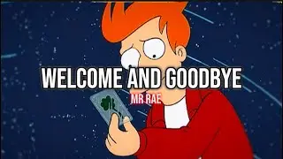 Welcome and Goodbye (Slowed) - Futurama Edit
