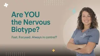 The Nervous Biotype: Always Moving, Never Resting?