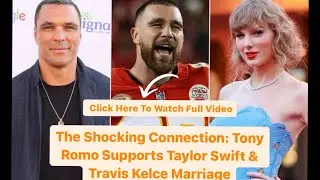The Shocking Connection: Tony Romo Supports Taylor Swift & Travis Kelce Marriage #traviskelce #page