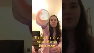 Trying The Viral Asian Mango Ice Cream 🥭🍦 #mango #icecream #viral #viralasianicecream
