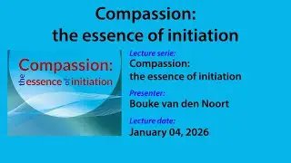 Compassion: the essence of initiation