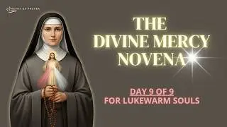 Divine Mercy Chaplet Novena 📿 Day 9 – Praying for Lukewarm Souls