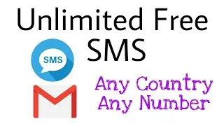Send Unlimited Free SMS in Online by Gmail to Any Country Without Money