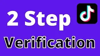 How to enable 2 step verification on tiktok app ?