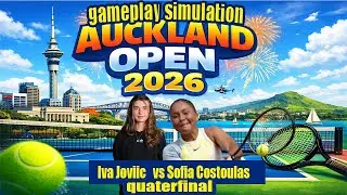 Auckland Open | Iva Joviic   vs Sofia Costoulas  | [9 Jan 2026] | Gameplay Simulation Quterfinal