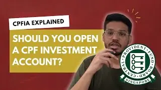 CPF Investment Account (CPFIA): A Beginner&rsquo;s Guide to Growing Your CPF Savings