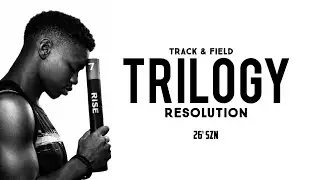 TRILOGY: REVOLUTION | 26&rsquo; TRACK & FIELD SEASON