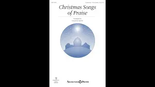 CHRISTMAS SONGS OF PRAISE  (Unison/Opt. 2-Part Treble Choir) - arr. Joseph M. Martin